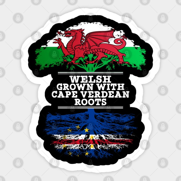 Welsh Grown With Cape Verdean Roots - Gift for Cape Verdean With Roots From Cabo Verde Sticker by Country Flags